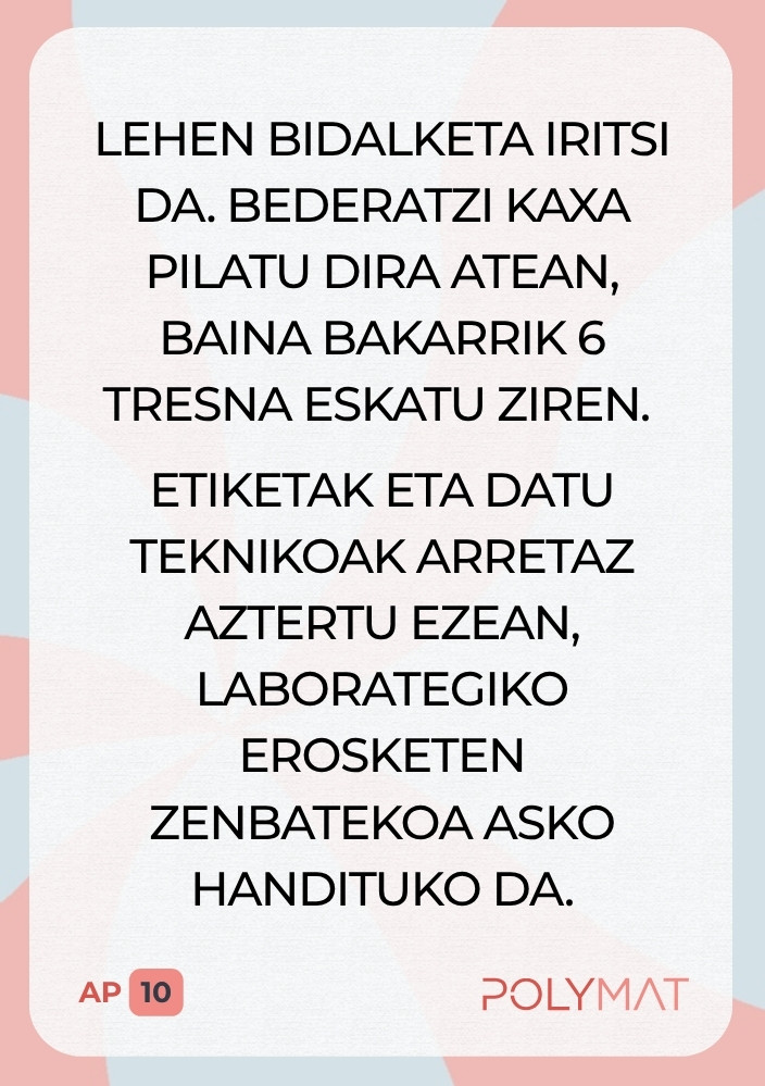 Lehen bidalketa iritsi da. Bederatzi kaxa pilatu dira atean, baina bakarrik 6 tresna eskatu ziren. Etiketak eta datu teknikoak arretaz aztertu ezean, laborategiko erosketen zenbatekoa asko handituko da.